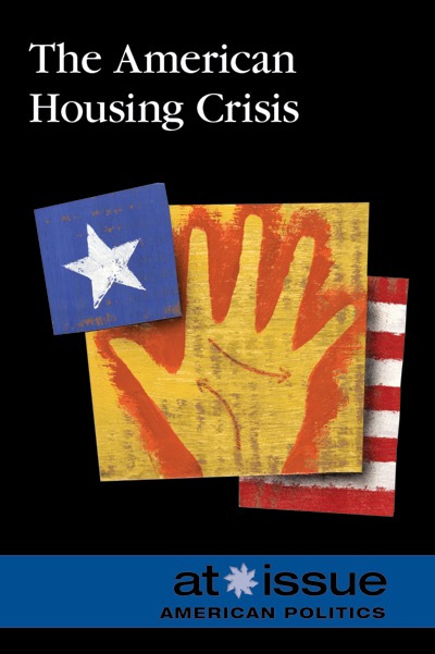 The American Housing Crisis Greenhaven Publishing