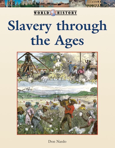 Slavery Through Ages Greenhaven Publishing